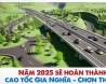 Năm 2025, cao tốc Gia Nghĩa Chơn Thành sẽ hoàn thành
