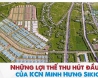 Những lợi thế thu hút đầu tư của KCN Minh Hưng Sikico